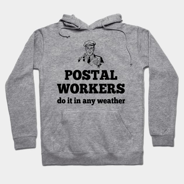 Postal Worker Hoodie by janayeanderson48214